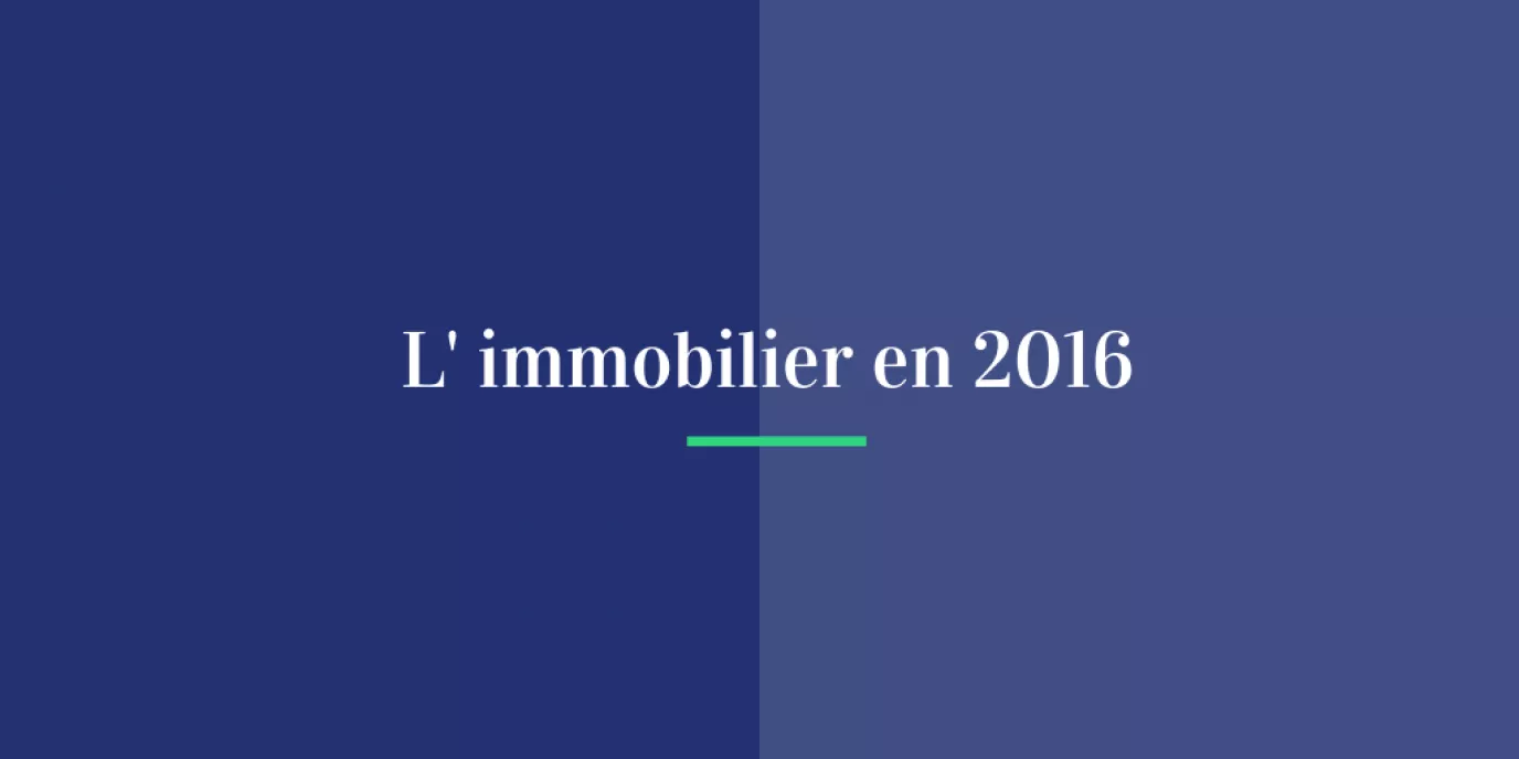 L'immobilier en 2016